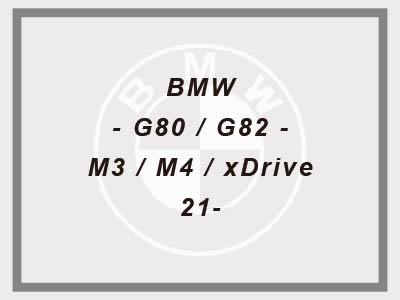 BMW - G80 / G82 - M3 / M4 / xDrive - 21-