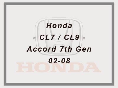 Honda - CL7 / CL9 - Accord 7th Gen - 02-08