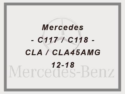 Mercedes - C117 / C118 - CLA / CLA45AMG - 12-18