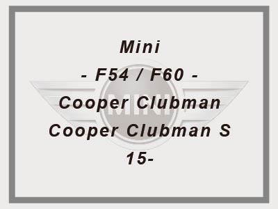 Mini - F54 / F60 - Cooper Clubman / Cooper Clubman S - 15-