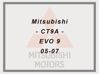 Mitsubishi - CT9A - EVO 9 - 05-07