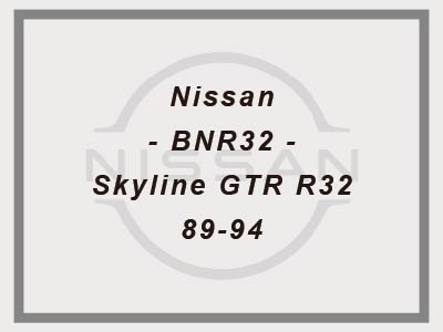 Nissan - BNR32 - Skyline GTR R32 - 89-94
