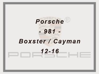 Porsche - 981 - Boxster/Cayman - 12-16