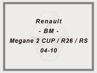 Renault - BM - Megane 2 CUP / R26 / RS - 04-10