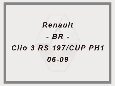 Renault - BR - Clio 3 RS 197/CUP PH1 - 06-09