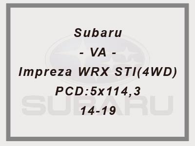 Subaru - VA - Impreza WRX STI(4WD) - PCD:5x114,3 - 14-19